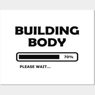 Building Body Please Wait... Posters and Art